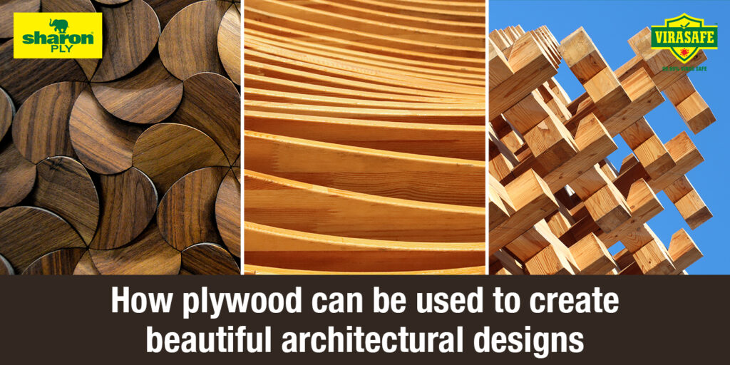 How Plywood Can be Used to Create Beautiful Architectural Designs