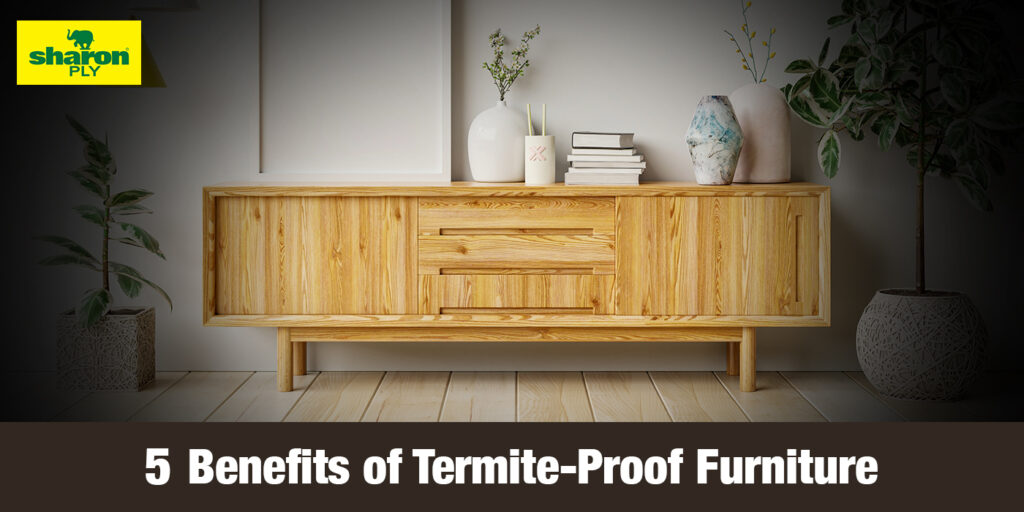 4 Benefits of Borer & Termite-Proof plywood