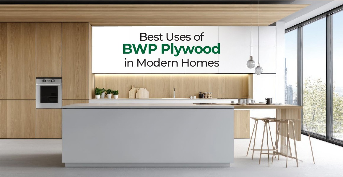 Best Uses of BWP Plywood in Modern Homes